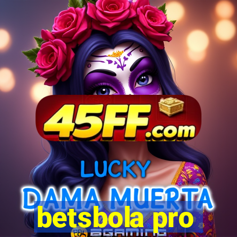 betsbola pro